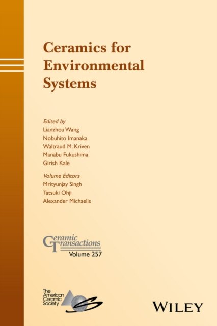 Ceramics for Environmental Systems – Ceramic Transactions v257 ACerS Hardback