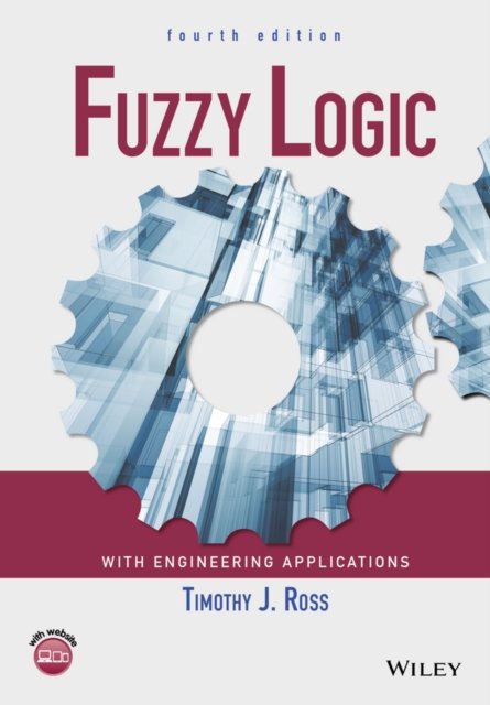 Fuzzy Logic with Engineering Applications 4e Ross Paperback Wiley–Blackwell