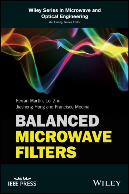 Balanced Microwave Filters Martín Hardback Wiley–Blackwell 9781119237617