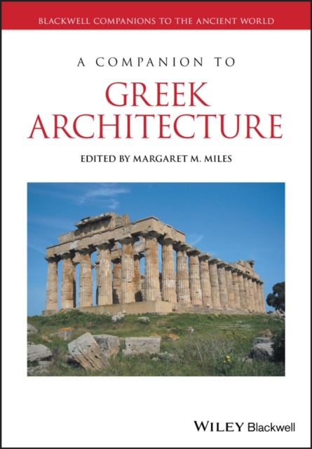 A Companion to Greek Architecture Miles Paperback John Wiley & Sons