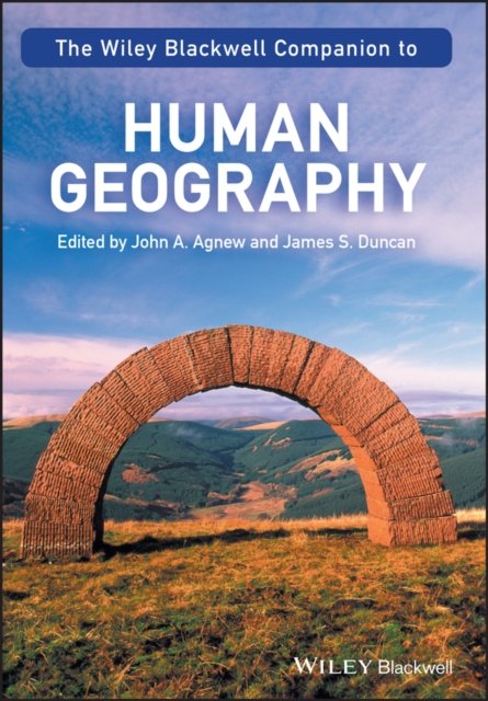 The Wiley–Blackwell Companion to Human Geography Agnew Paperback Wiley–Blackwell