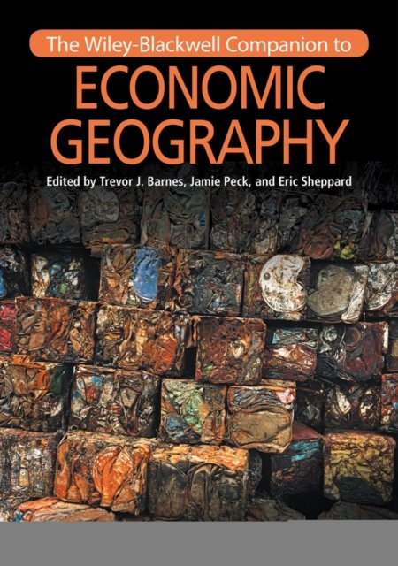 The Wiley–Blackwell Companion to Economic Geography Barnes Paperback
