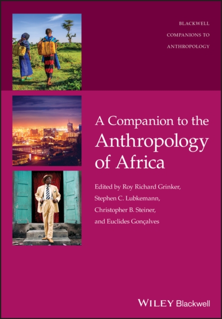 A Companion to the Anthropology of Africa Grinker Hardback John Wiley & Sons