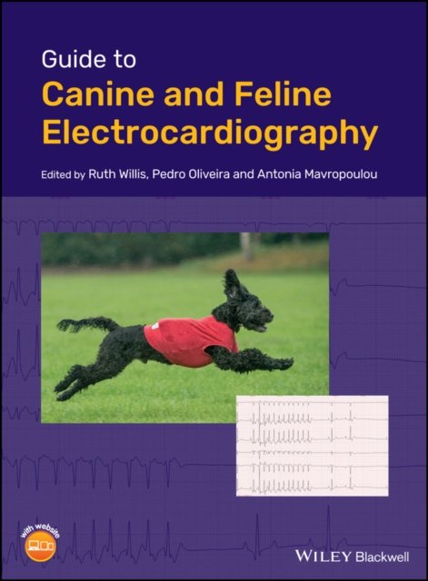 Guide to Canine and Feline Electrocardiography Willis Hardback Wiley–Blackwell
