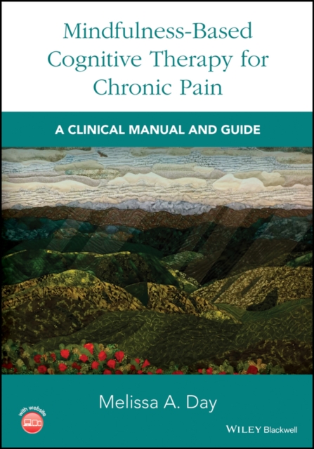 Mindfulness–Based Cognitive Therapy for Chronic Pain – A Clinical Manual and Gu…