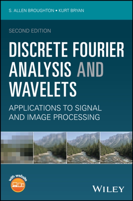 Discrete Fourier Analysis and Wavelets – Applications to Signal and Image Proce…