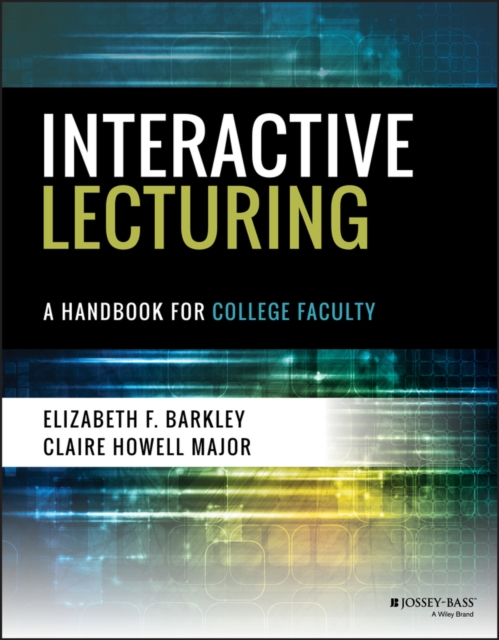 Interactive Lecturing – A Handbook for College Faculty Barkley Paperback