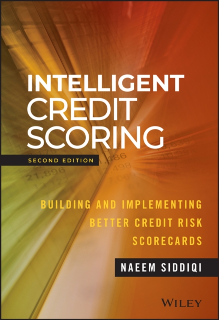 Intelligent Credit Scoring – Building and Implementing Better Credit Risk Score…