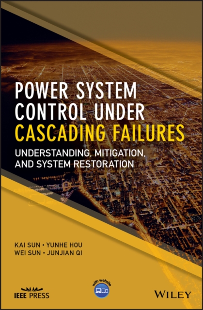 Power System Control Under Cascading Failures – Understanding, Mitigation, and …