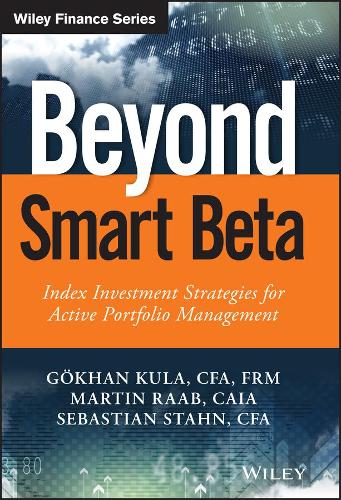 Beyond Smart Beta – Index Investment Strategies for Active Portfolio Management