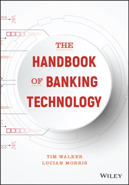 The Handbook of Banking Technology Walker Hardback John Wiley & Sons