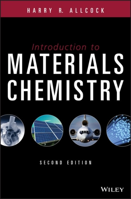 Introduction to Materials Chemistry, 2nd Edition Allcock Hardback 9781119341192