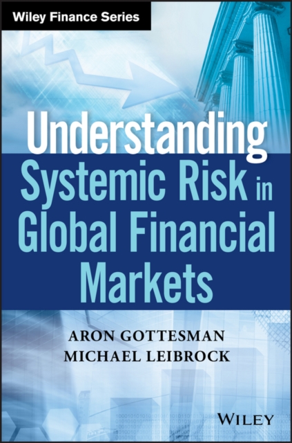 Understanding Systemic Risk in Global Financial Markets Gottesman Hardback
