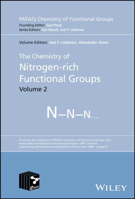 The Chemistry of Nitrogen–rich Functional Groups, Volume 2 Liebman Hardback