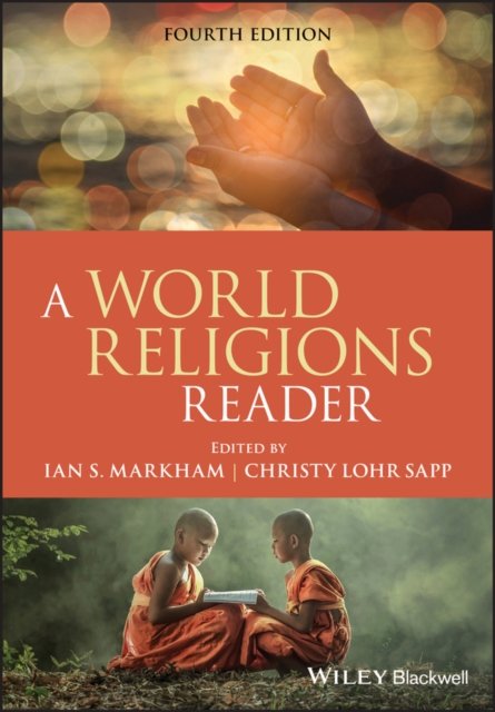 A World Religions Reader 4th Edition Markham Paperback Wiley–Blackwell