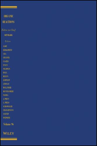 Organic Reactions, Volume 96 Denmark Hardback Wiley–Blackwell 9781119374534