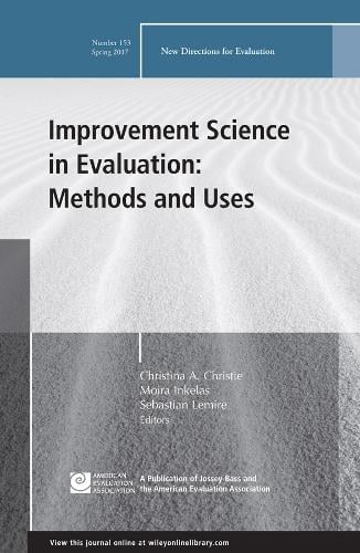 Improvement Science in Evaluation – Methods and Uses, EV 153 EV Paperback