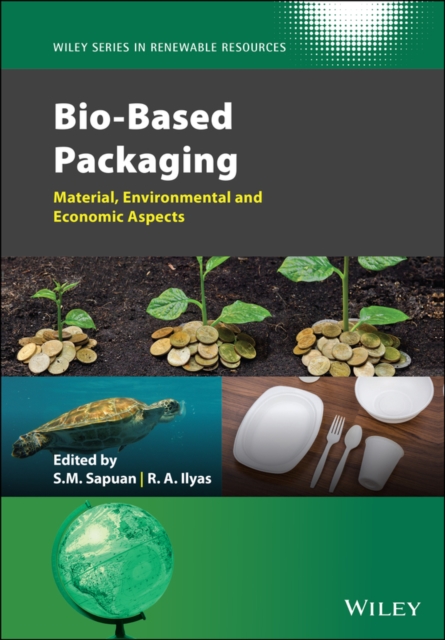 Bio–Based Packaging – Material, Environmental and Economic Aspects Sapuan