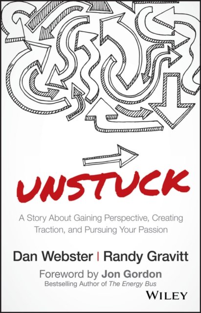 UNSTUCK – A Story About Gaining Perspective, Creating Traction, and Pursuing Yo…