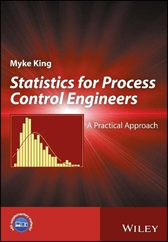 Statistics for Process Control Engineers – A Practical Approach King Hardback