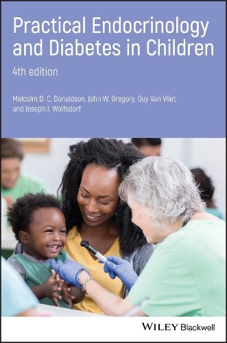 Practical Endocrinology and Diabetes in Children 4e Donaldson Hardback