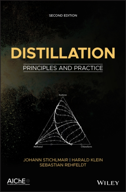Distillation – Principles and Practice, Second Edition Stichlmair Hardback