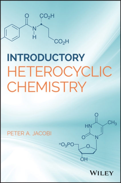 Introductory Heterocyclic Chemistry Jacobi Paperback Wiley–Blackwell