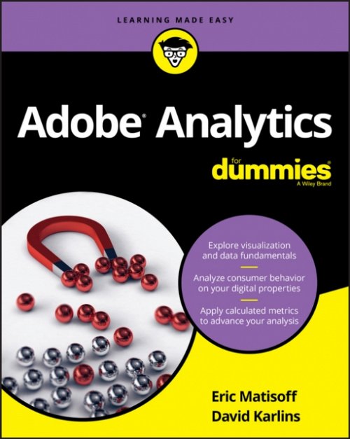Adobe Analytics For Dummies Karlins Matisoff Paperback John Wiley & Sons