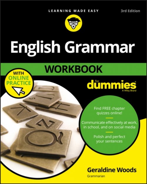 English Grammar Workbook For Dummies, 3rd Edition with Online Practice Woods