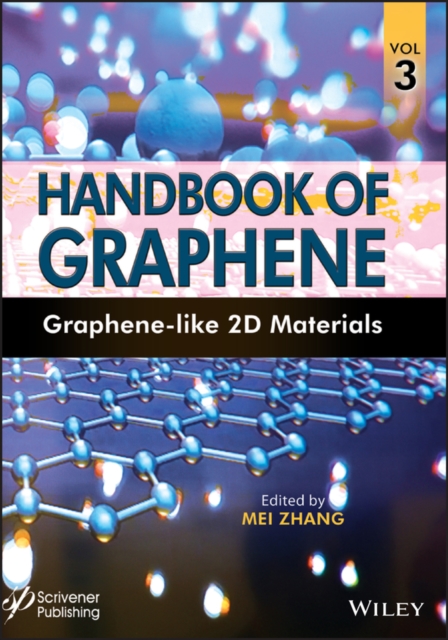 Handbook of Graphene, Volume 3 – Graphene–like 2D Materials Zhang Hardback