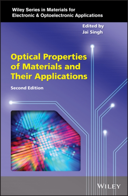 Optical Properties of Materials and Their Applications 2e Singh Hardback