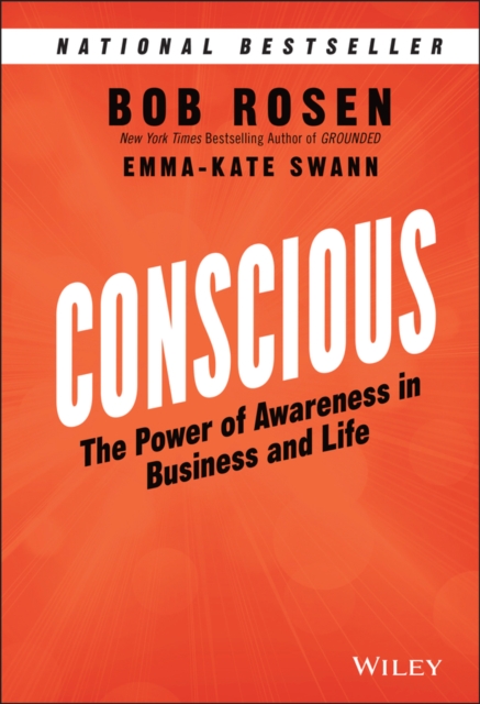 Conscious The Power of Awareness in Business and Life Rosen Swann Hardback