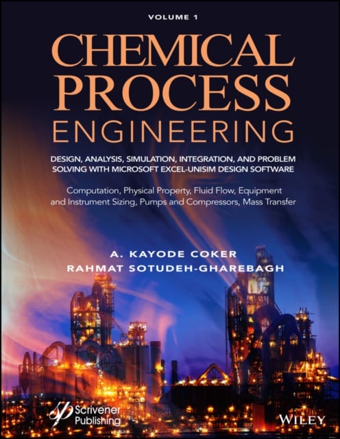 Chemical Process Engineering: Design, Analysis, Simulation, Integration and Pro…