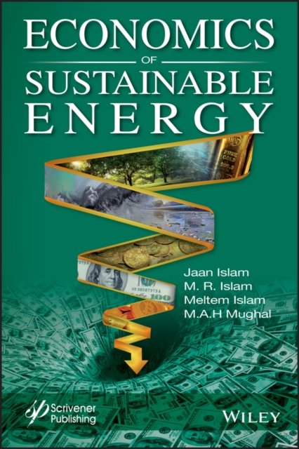 Economics of Sustainable Energy Islam Hardback John Wiley & Sons 9781119525929