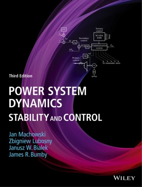 Power System Dynamics – Stability and Control, 3rd  Edition Machowski Hardback