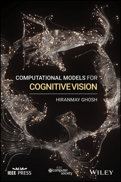 Computational Models for Cognitive Vision Ghosh Paperback Wiley–Blackwell