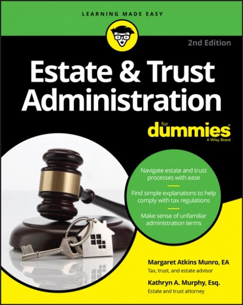 Estate & Trust Administration For Dummies, 2nd Edition Munro Paperback
