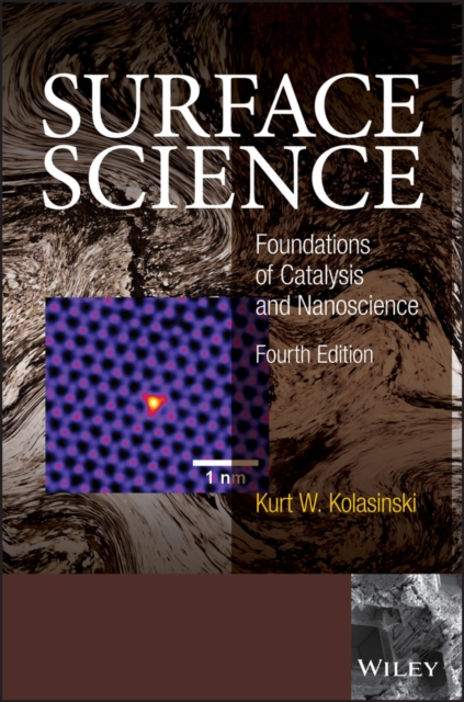 Surface Science – Foundations of Catalysis and Nanoscience, Fourth Edition