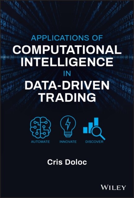 Applications of Computational Intelligence in Data –Driven Trading Doloc