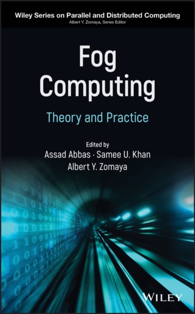 Fog Computing – Theory and Practice Zomaya Hardback Wiley–Blackwell