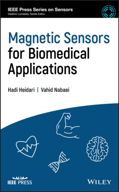 Magnetic Sensors for Biomedical Applications Heidari Hardback Wiley–Blackwell