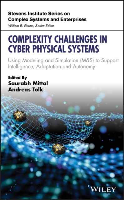 Complexity Challenges in Cyber Physical Systems – Using Modeling and Simulation…
