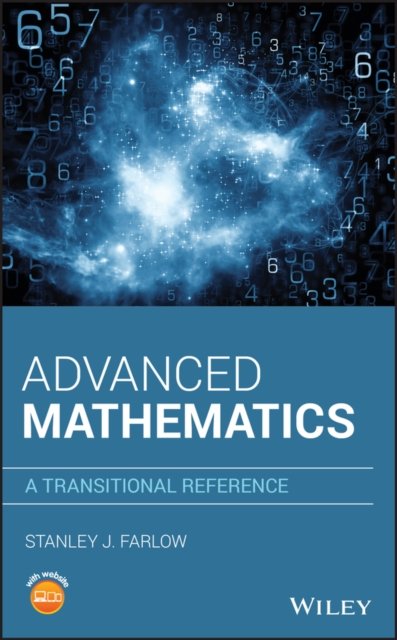Advanced Mathematics – A Transitional Reference Farlow Hardback Wiley–Blackwell