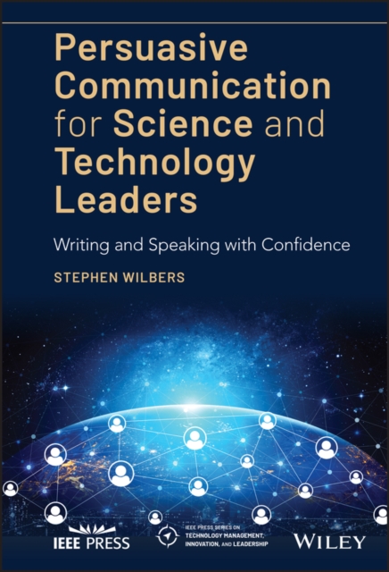 Persuasive Communication for Science and Technology Leaders – Writing and Speak…