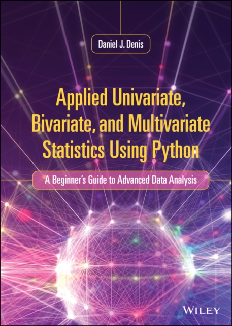 Applied Univariate, Bivariate, and Multivariate Statistics Using Python – A Beg…