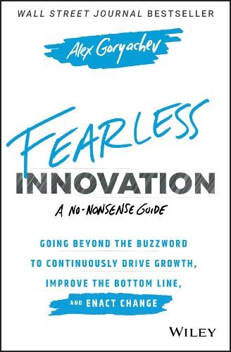 Fearless Innovation Goryachev Hardback John Wiley & Sons 9781119579526