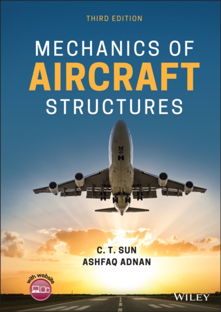 Mechanics of Aircraft Structures 3e Sun Hardback Wiley–Blackwell 9781119583912