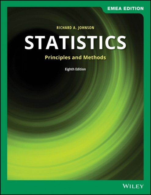 Statistics – Principles and Methods, Eighth EMEA Edition Johnson Paperback