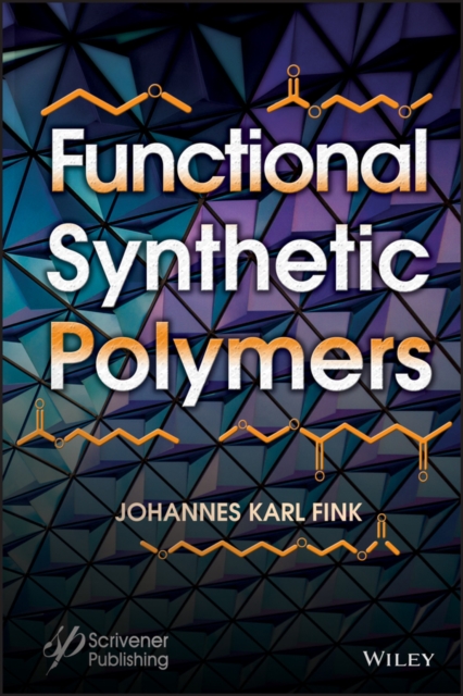 Functional Synthetic Polymers Fink Hardback John Wiley & Sons 9781119592020