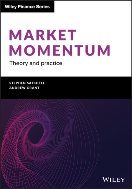 Market Momentum – Theory and Practice Satchell Hardback John Wiley & Sons